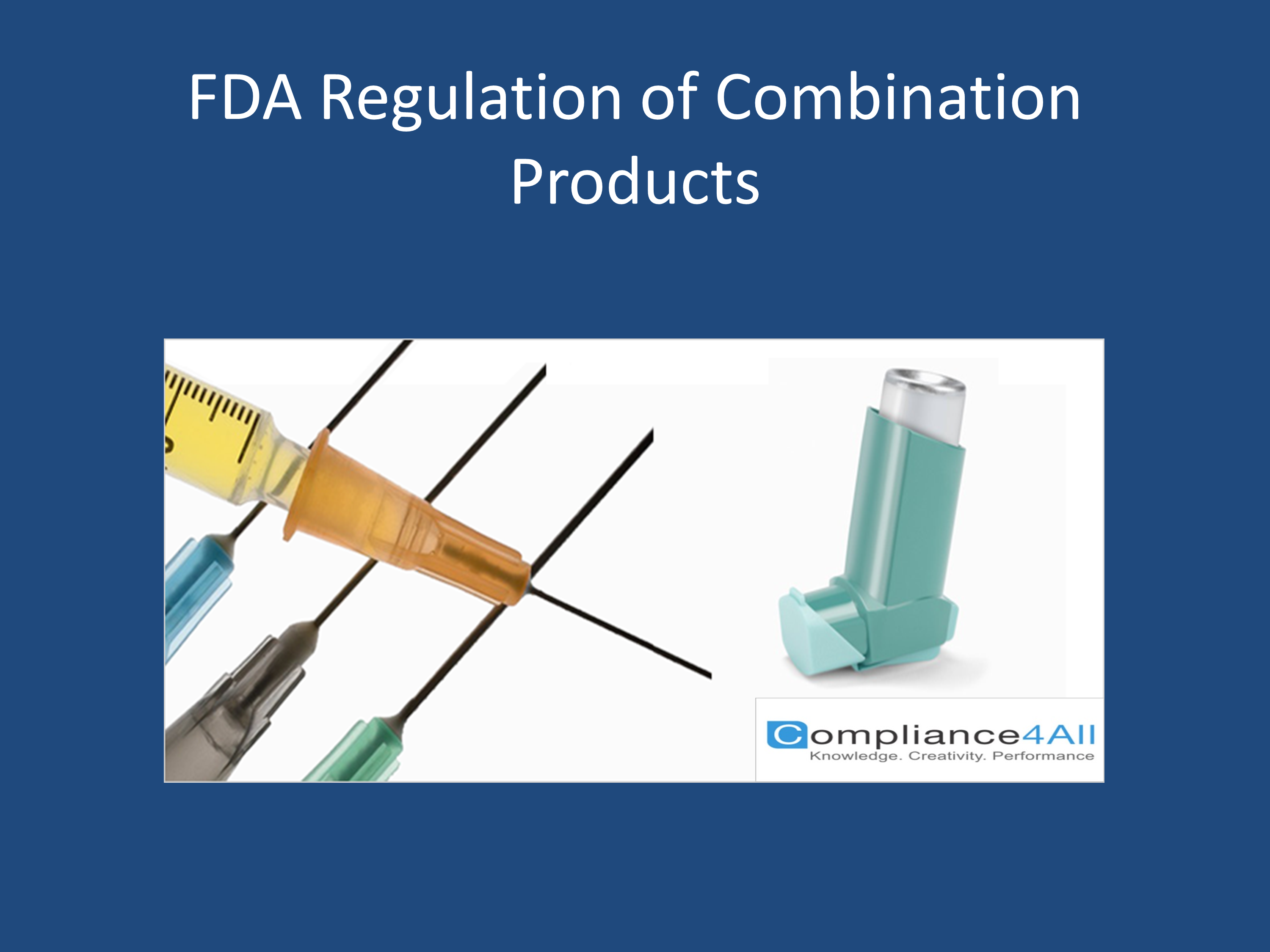 FDA Regulation of Combination Products.pptx PowerPoint Presentation PPT