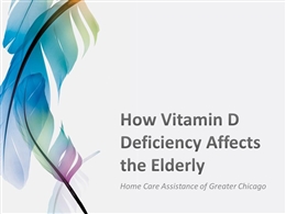 How Vitamin D Deficiency Affects the Elderly PowerPoint Presentation PPT