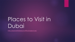Places to Visit in Dubai.pptx PowerPoint Presentation PPT