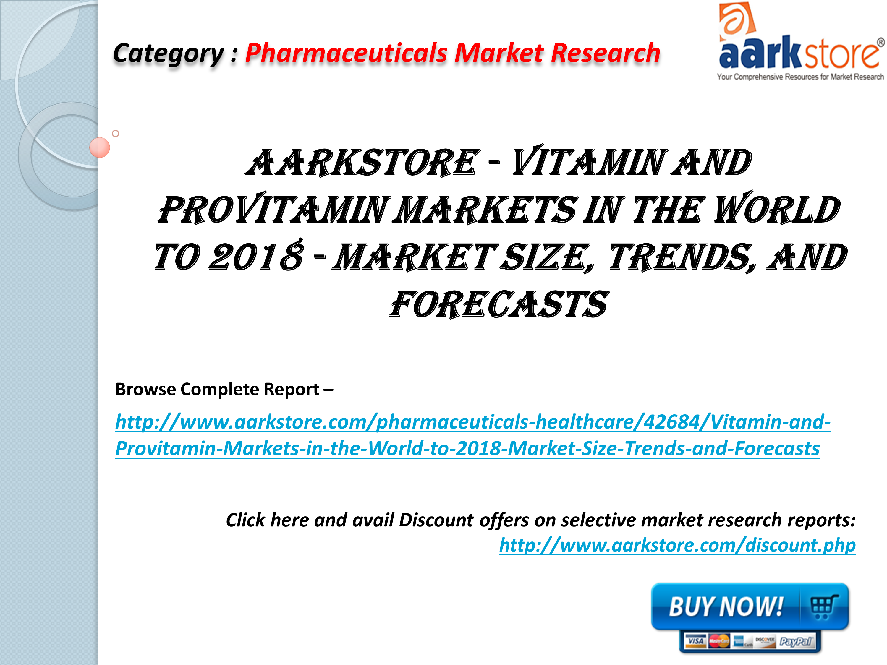 Aarkstore Vitamin and Provitamin Markets in the World to 2018