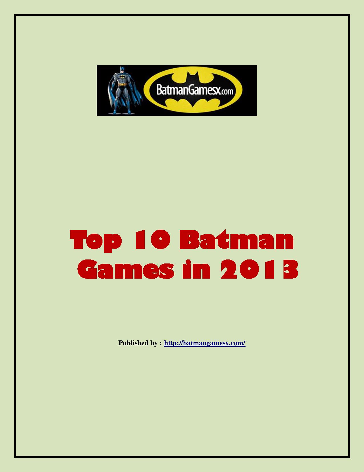 Top 10 Batman Games in 2013.pptx