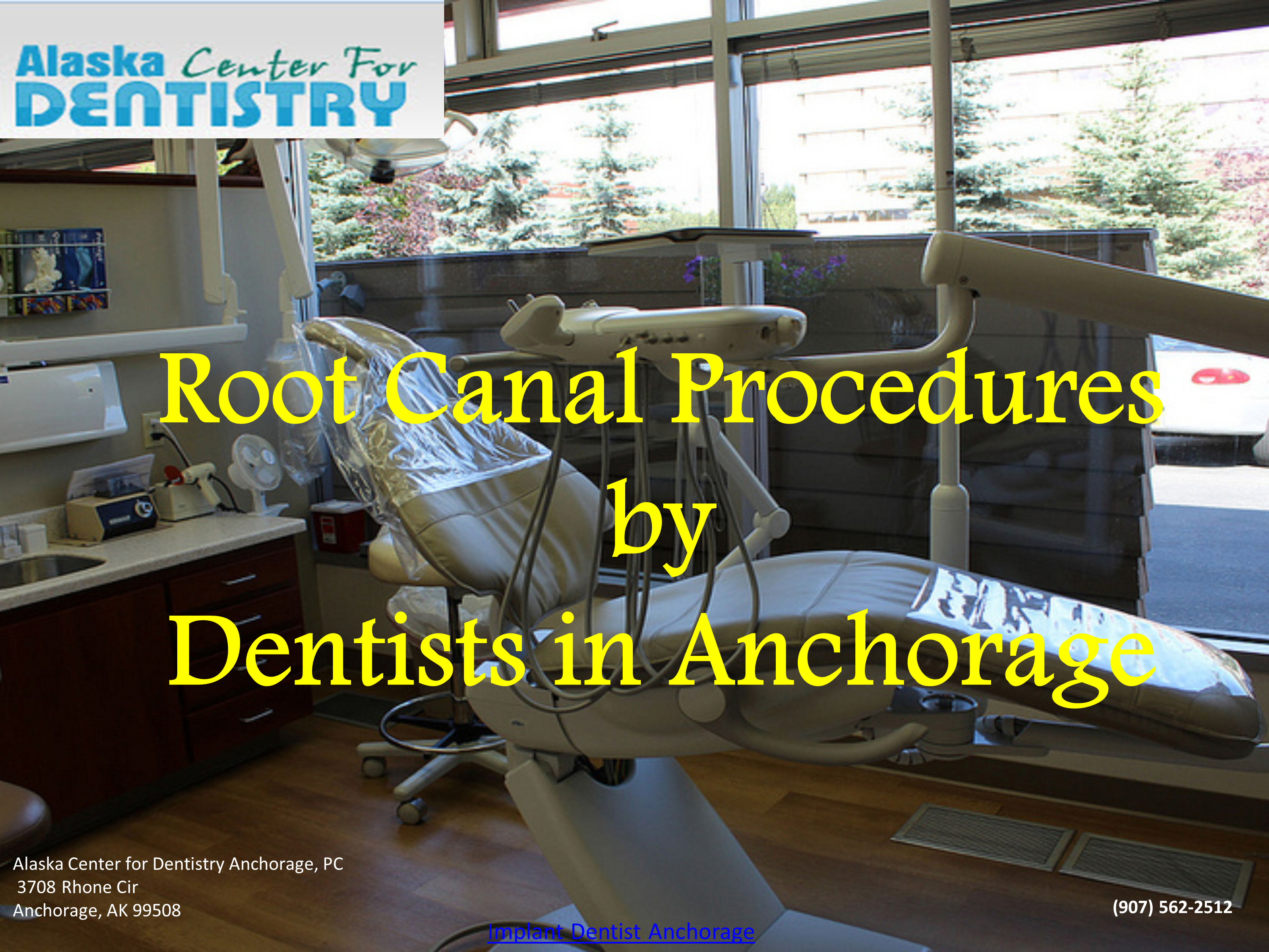 Root Canal Procedures by  Dentists in Anchorage