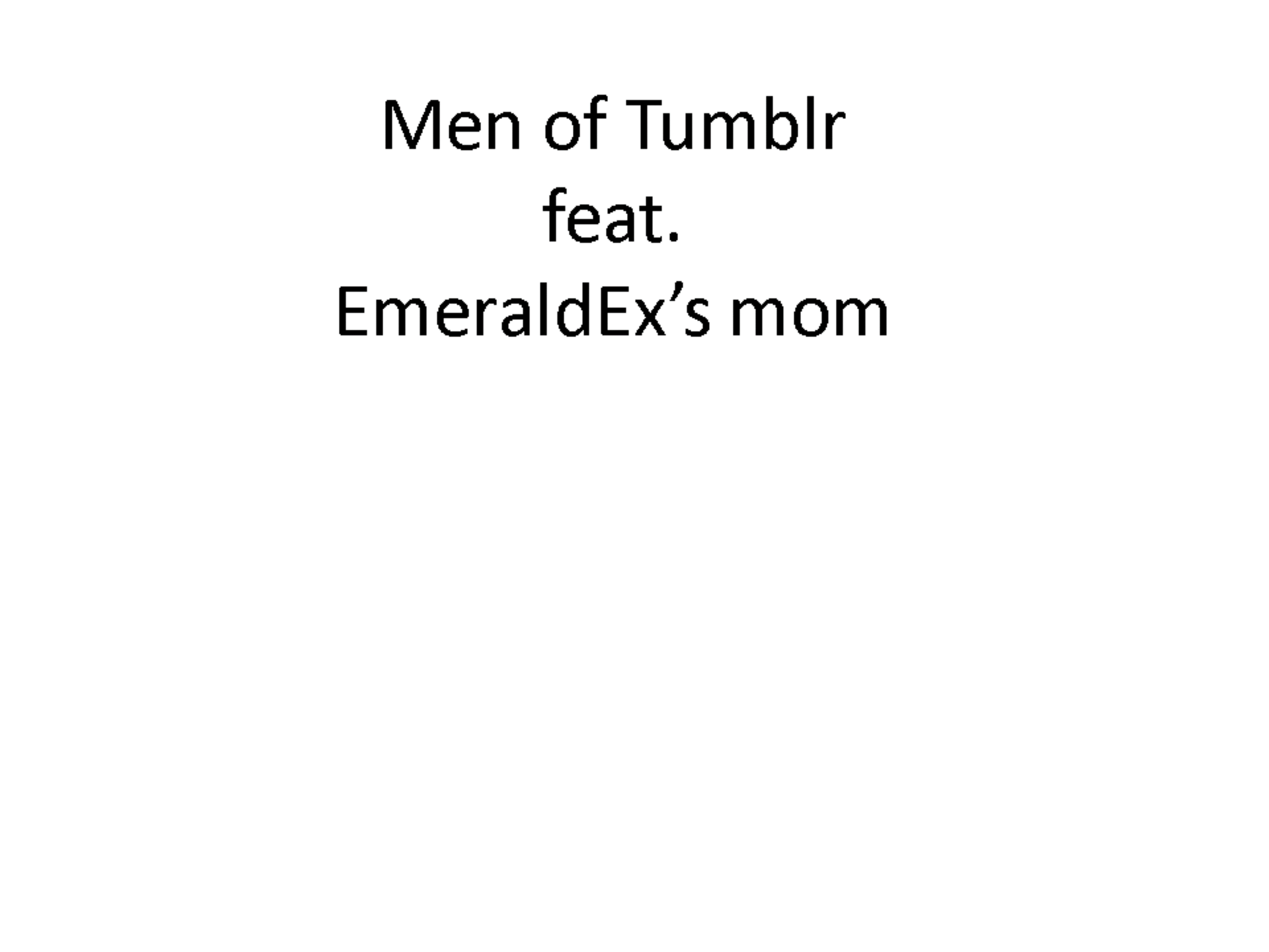 Men of Tumblr.pptx