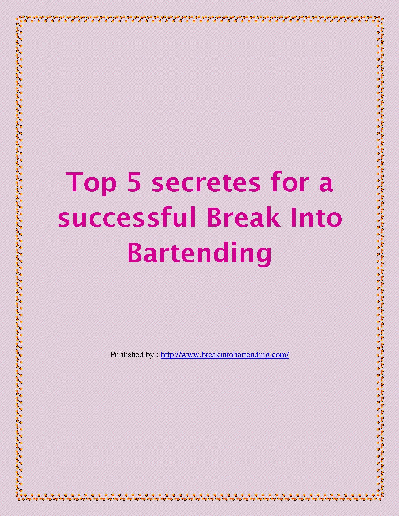 Top 5 secretes for a successful Break Into Bartending 1.pdf