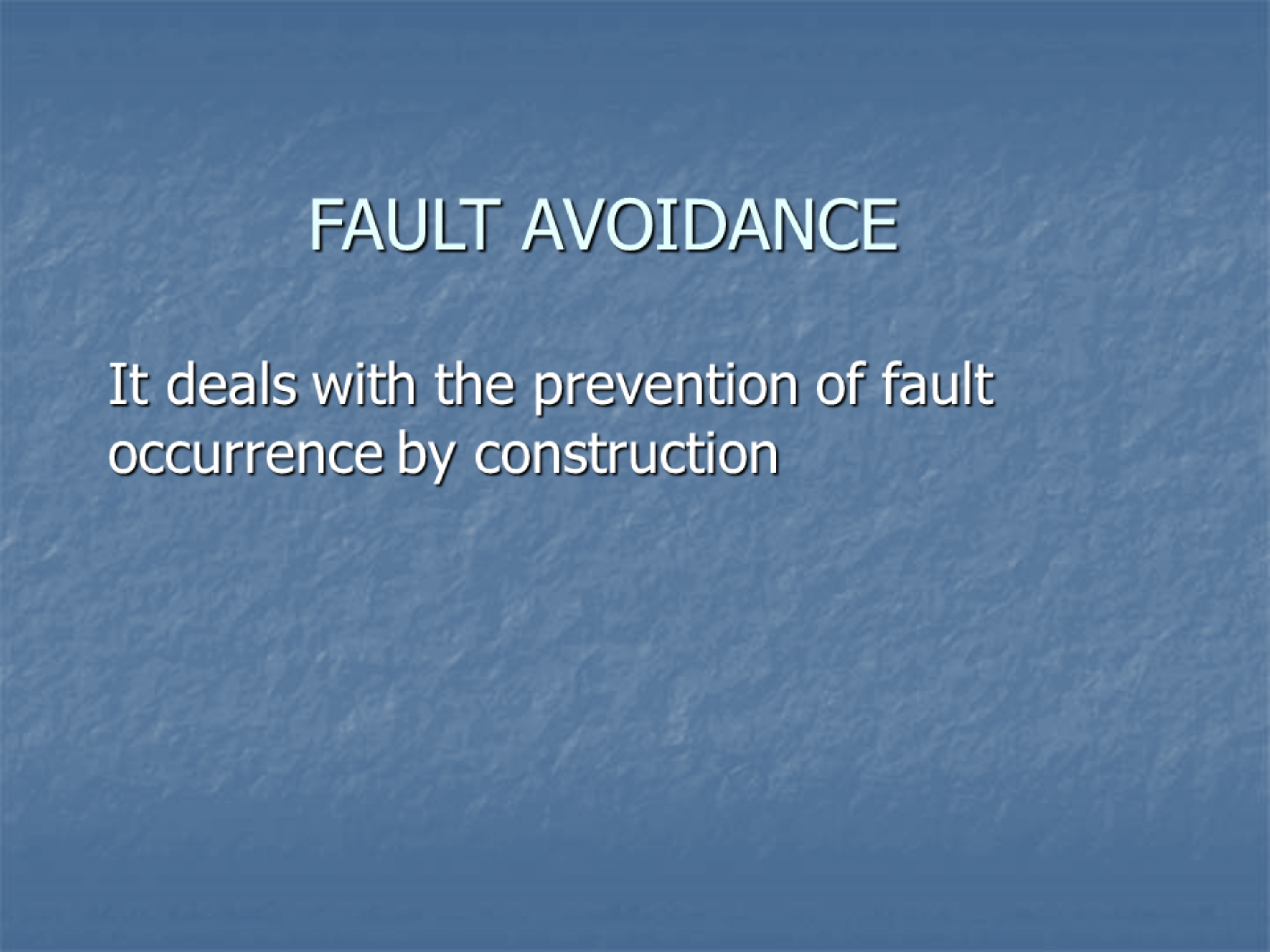 FAULT AVOIDANCE.ppt