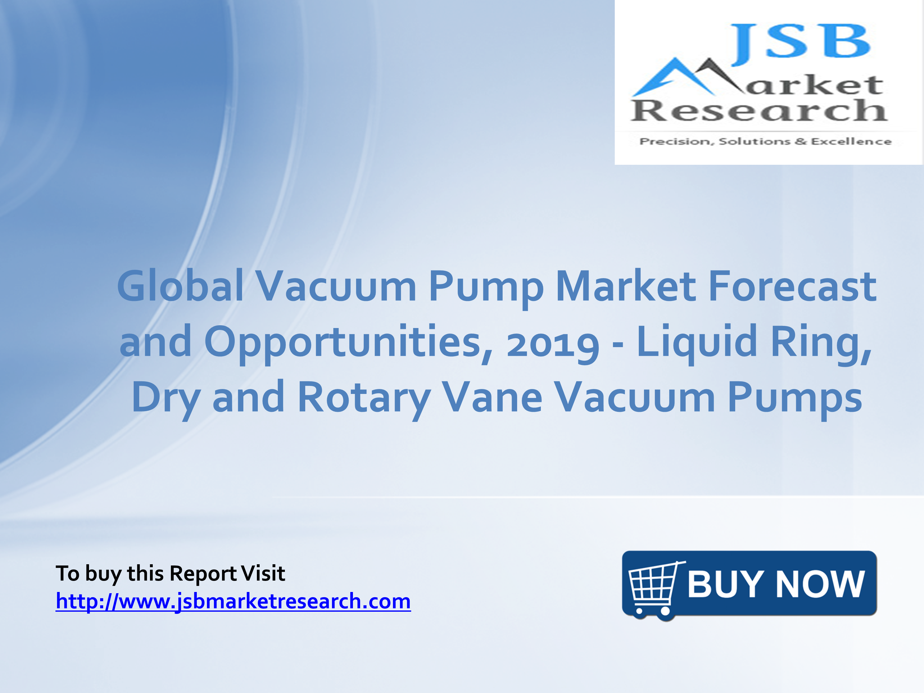 JSB Market Research Global Vacuum Pump Market Forecast and