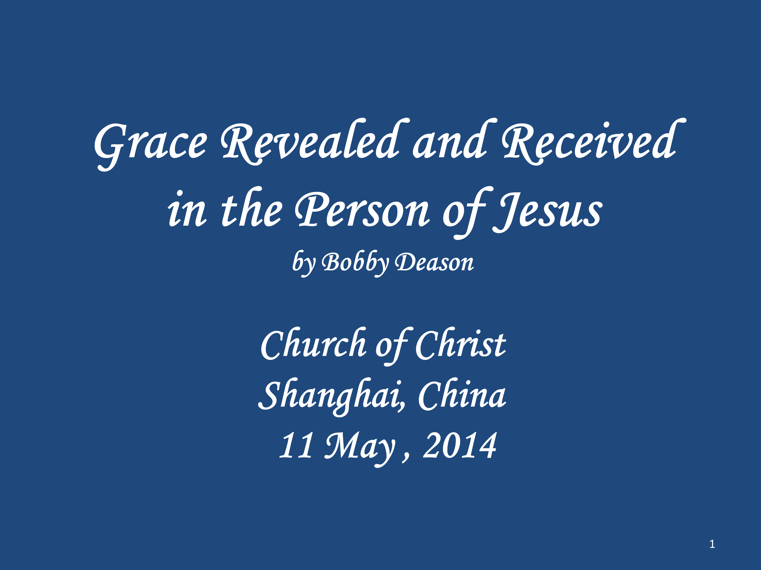 Grace Revealed And Received In The Jesu.pptx