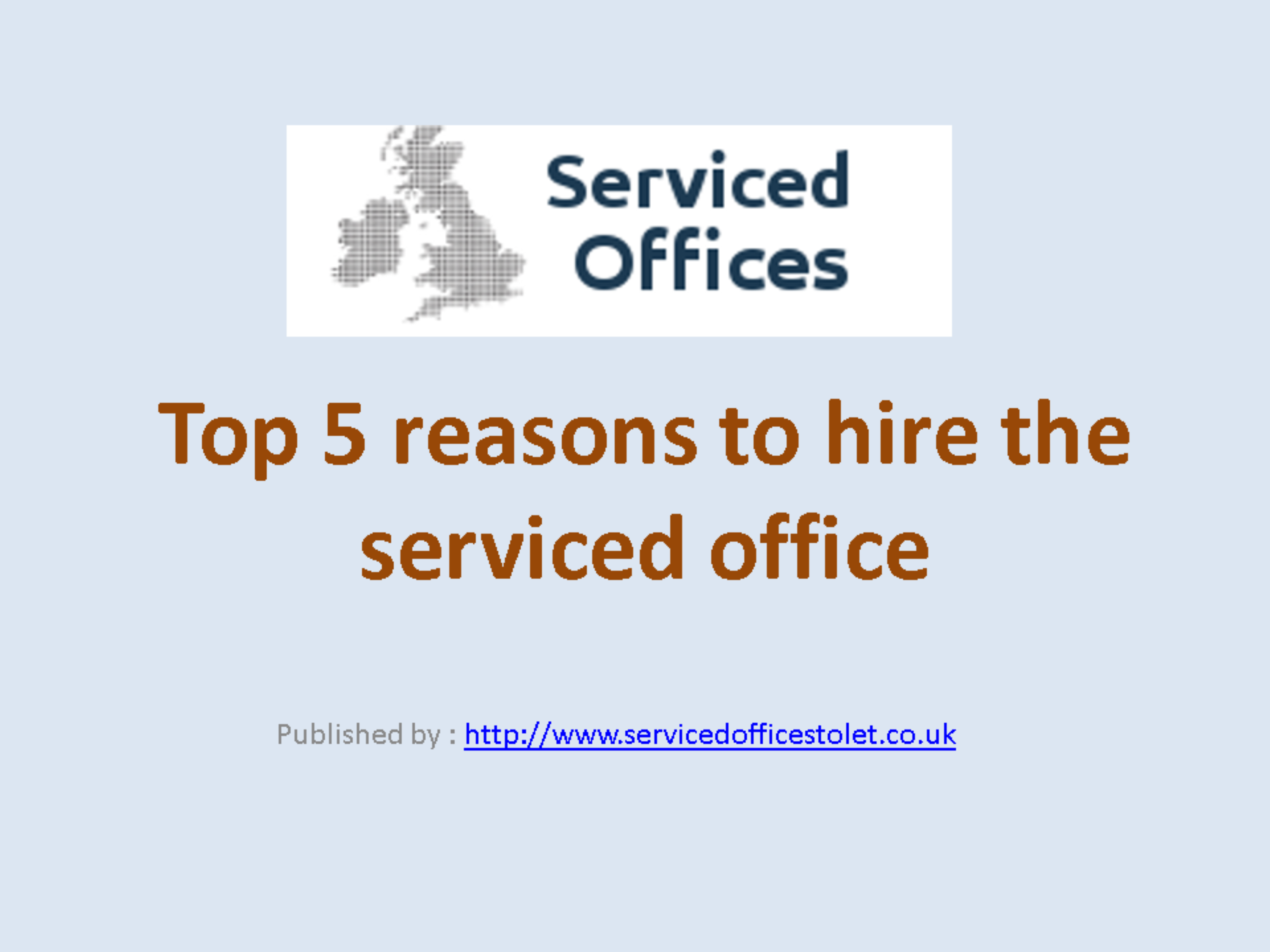 Top 5 reasons to hire the serviced office.pptx