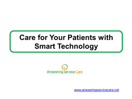 Care for Your Patients with Smart Technology PowerPoint Presentation PPT