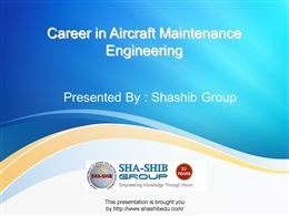 Career in Aircraft Maintenance Engineering.ppt PowerPoint Presentation PPT