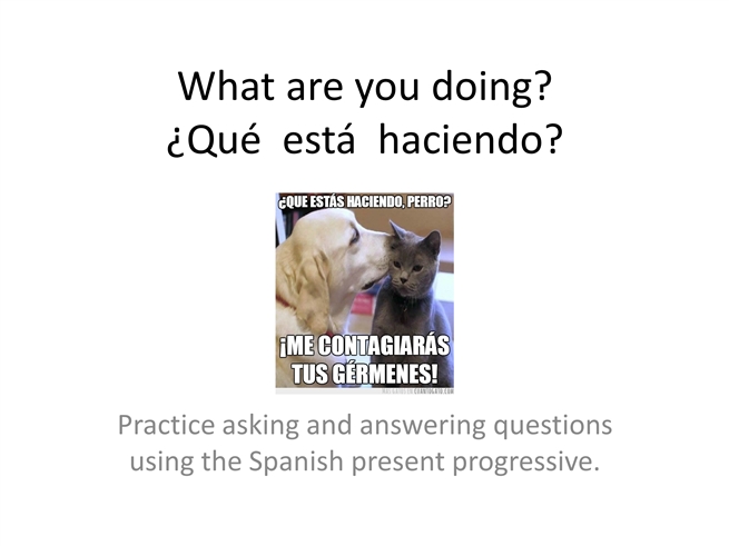 Learn how to use the Spanish Present Progressive Tense