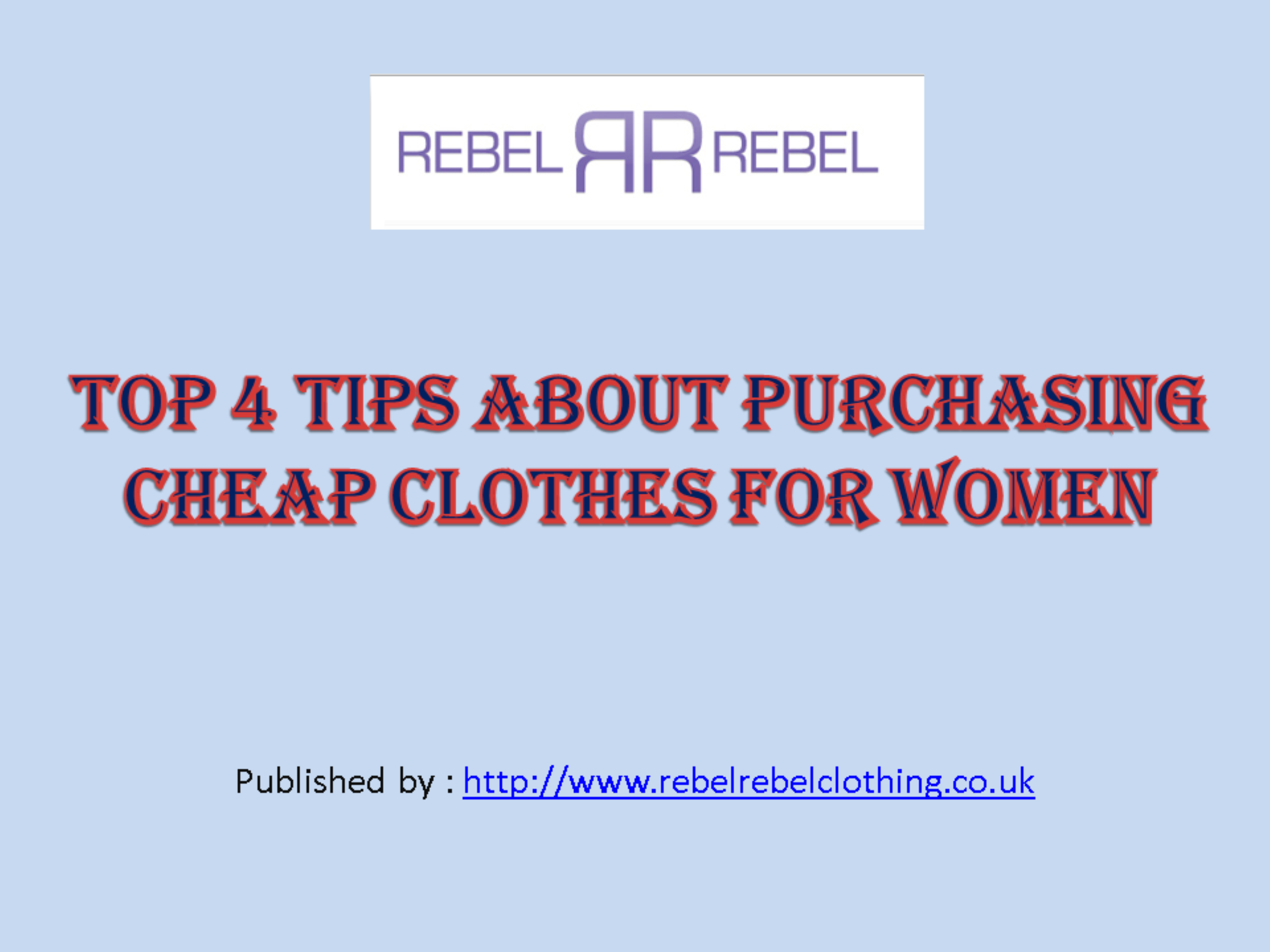 Top 4 tips about purchasing cheap clothes for.pptx