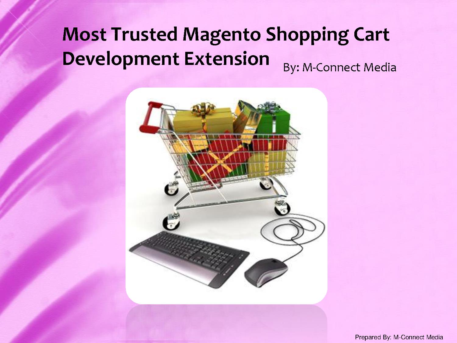 Most Trusted Magento Shopping Cart Development Extension