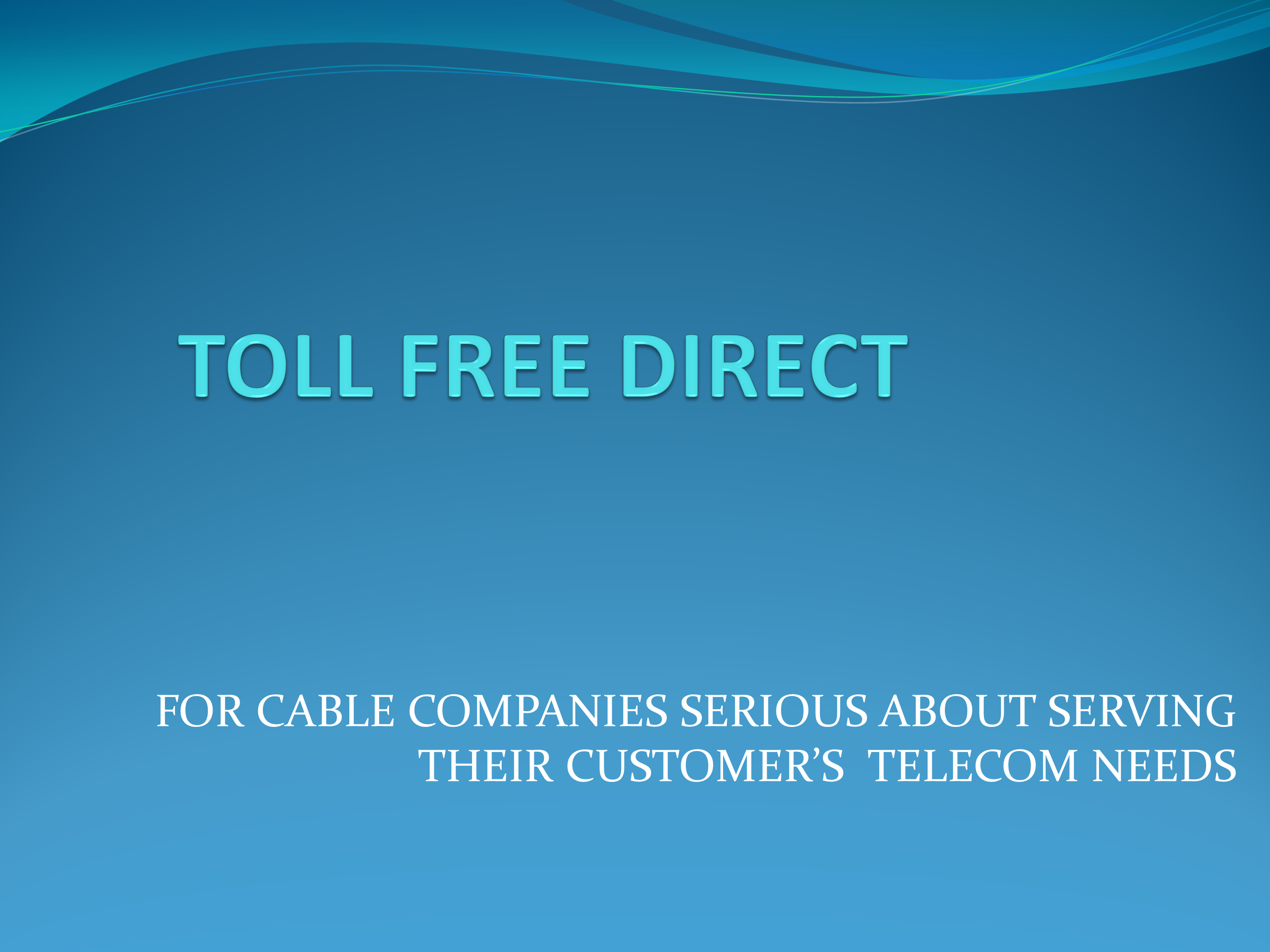 Toll Free Direct for Cable Companies