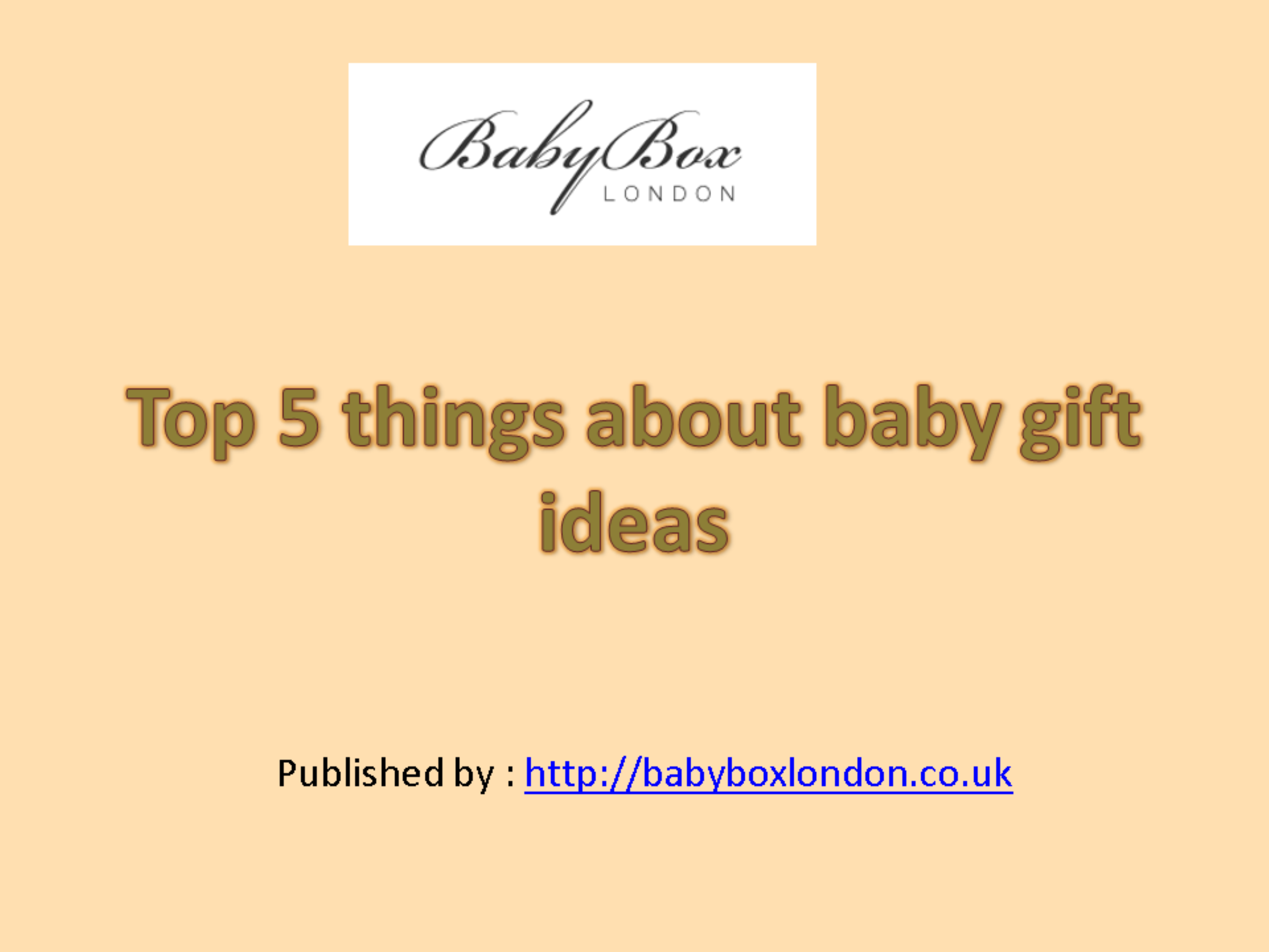 Top 5 things about baby gift ideas.pptx