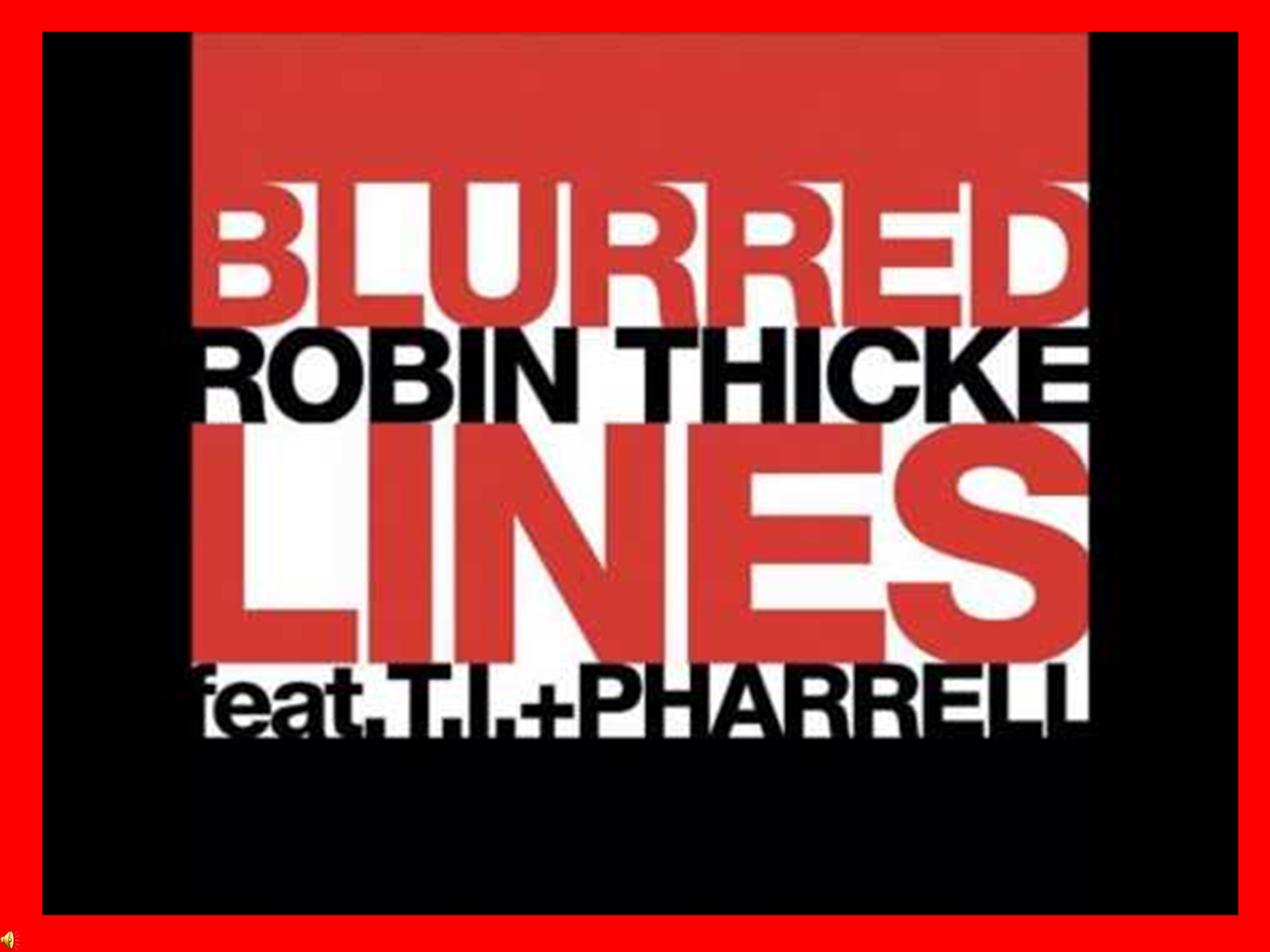 Robin Thicke  Blurred Lines.ppt