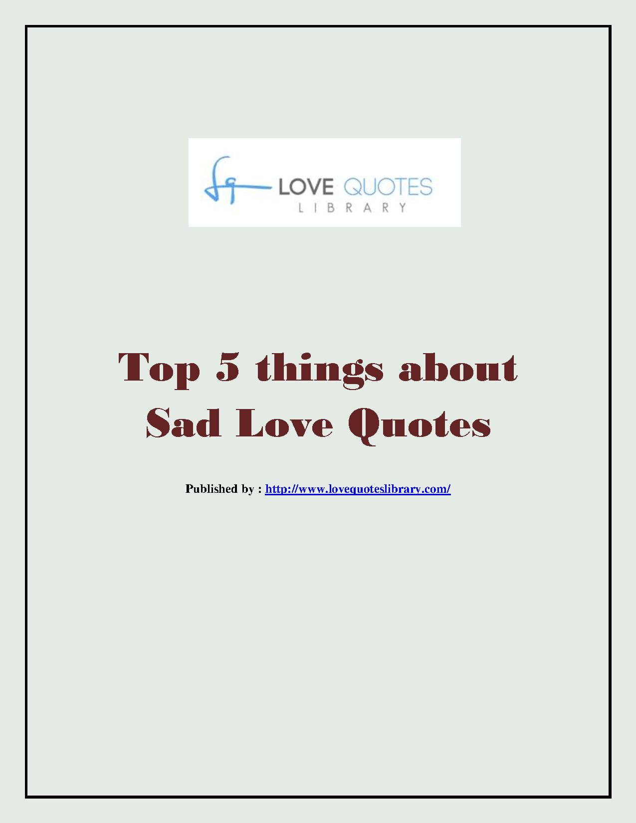 Top 5 things about Sad Love Quotes.pdf