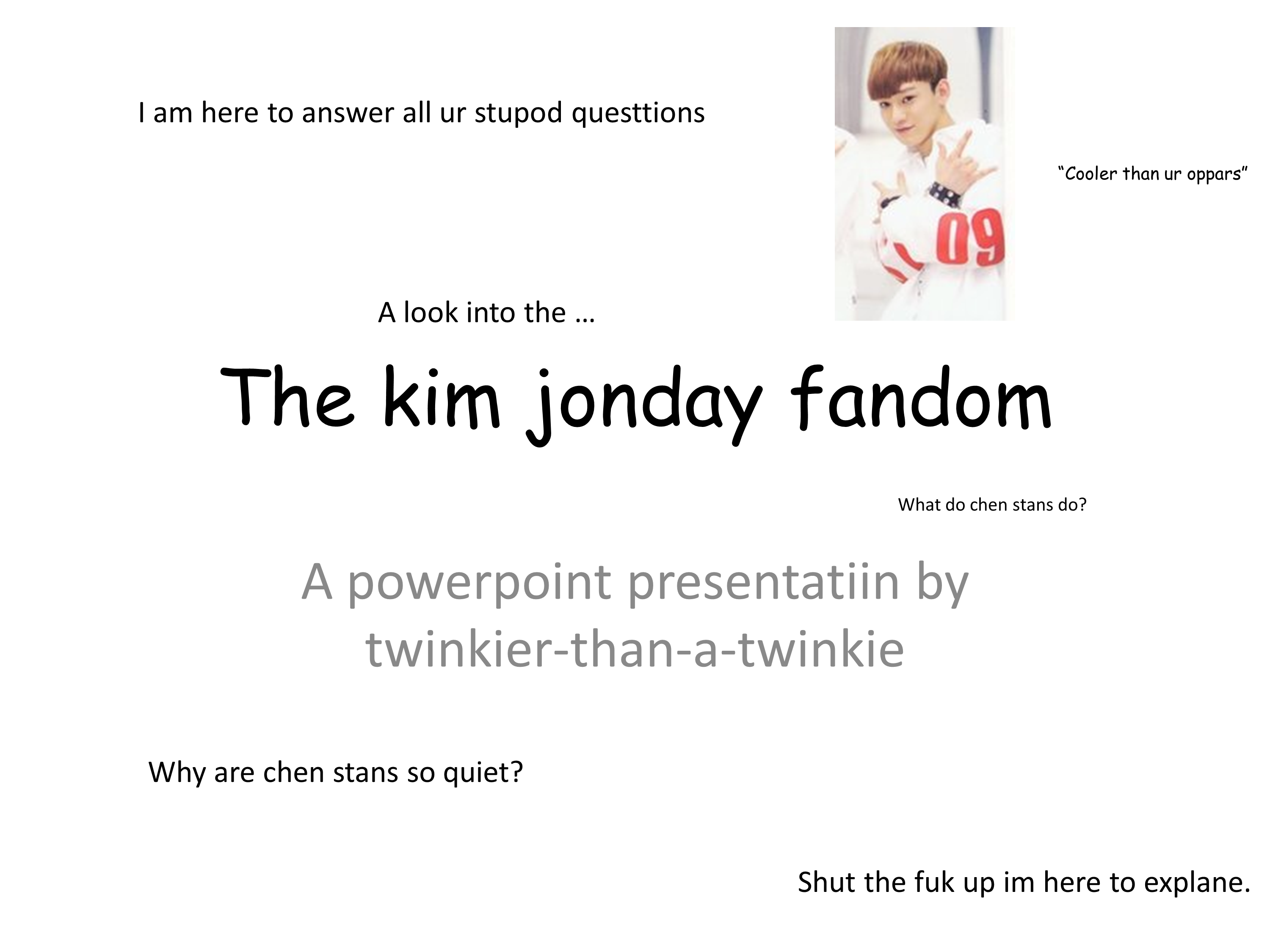 The kim jonday fandom.pptx