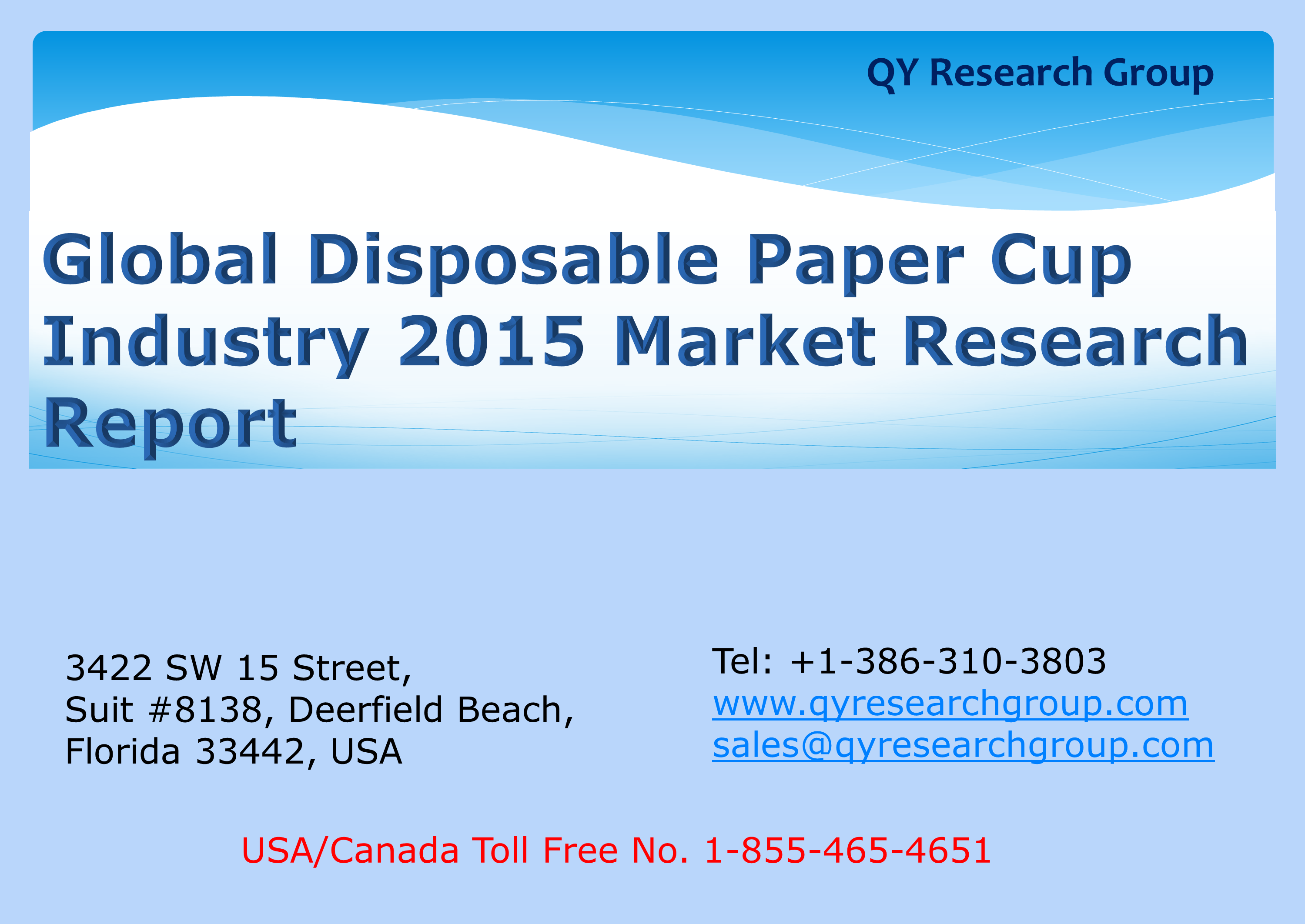 Global Disposable Paper Cup Industry 2015 Market Research Report.pptx
