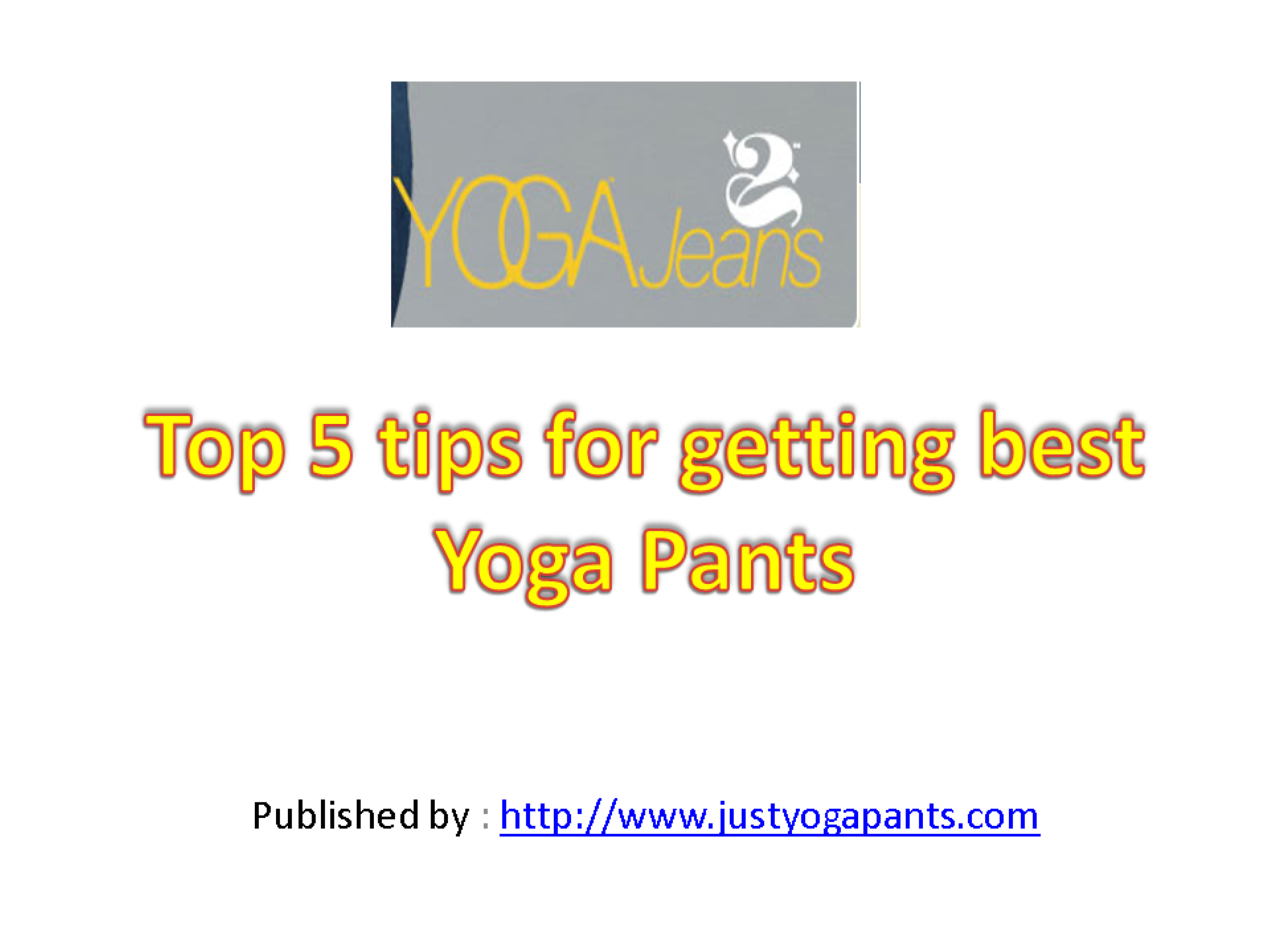 Top 5 tips for getting best Yoga Pants.pptx