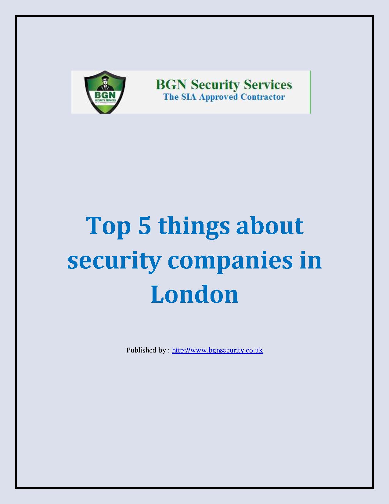 Top 5 things about security companies in London.pdf